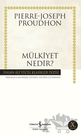 Mülkiyet Nedir? – Pierre Joseph Proudhon – İş Bankası Kültür Yayınları kitap kapağı