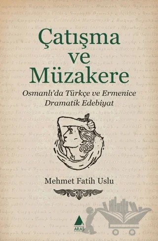 Çatışma ve Müzakere – Mehmet Fatih Uslu – Aras Yayıncılık kitap kapağı
