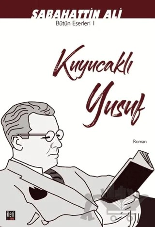 Kuyucaklı Yusuf – Sabahattin Ali – İleri Yayınları kitap kapağı