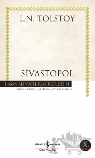 Sivastopol – Lev Nikolayeviç Tolstoy – İş Bankası Kültür Yayınları kitap kapağı
