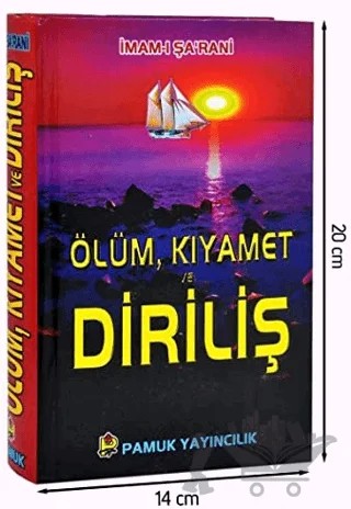 Ölüm, Kıyamet ve Diriliş (Kıyamet-001/P19) – İmam-ı Şa'rani – Pamuk Yayıncılık kitap kapağı