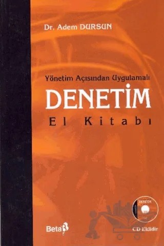 Yönetim Açısından Uygulamalı Denetim El Kitabı – Adem Dursun – Beta Yayınevi kitap kapağı