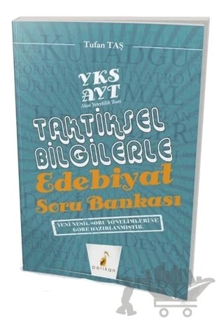 AYT Taktiksel Bilgilerle Edebiyat Soru Bankası – Tufan Taş – Pelikan Tıp Teknik Yayıncılık kitap kapağı