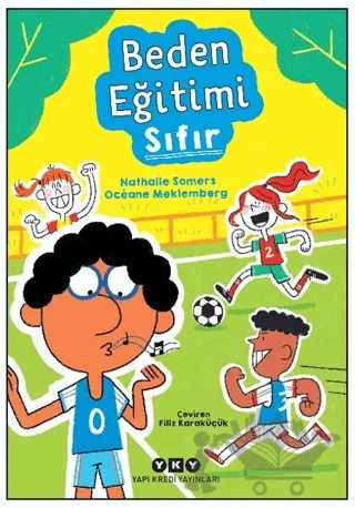 Beden Eğitimi Sıfır – Nathalie Somers, Oceane Meklemberg – Yapı Kredi Yayınları kitap kapağı
