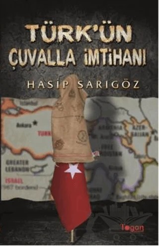 Türk'ün Çuvalla İmtihanı – Hasip Sarıgöz – Togan Yayıncılık kitap kapağı