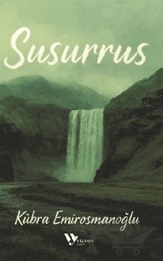 Susurrus – Kübra Emirosmanoğlu – Vizyon Yayın kitap kapağı