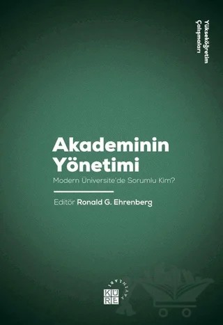 Akademinin Yönetimi – Ronald G. Ehrenberg – Küre Yayınları kitap kapağı