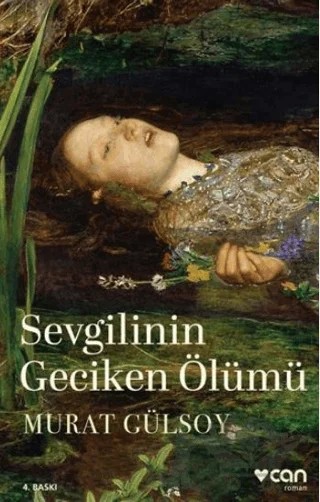 Sevgilinin Geciken Ölümü – Murat Gülsoy – Can Yayınları kitap kapağı