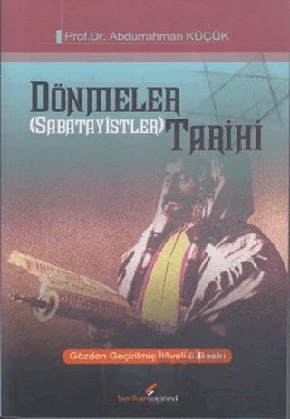 Dönmeler (Sabatayistler) Tarihi – Abdurrahman Küçük – Berikan Yayınevi kitap kapağı