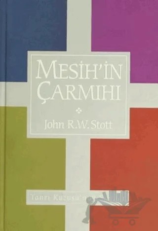 Mesih'in Çarmıhı – John R. W. Stott – Bütün Dünya Kitaplığı kitap kapağı