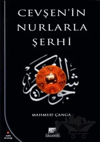Cevşen'in Nurlarla Şerhi – Mahmut Çanga – Gelenek Yayıncılık kitap kapağı