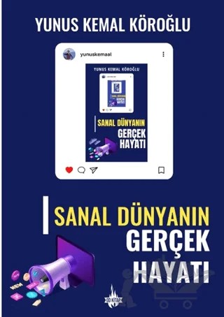 Sanal Dünyanın Gerçek Hayatı – Yunus Kemal Köroğlu – Od Kitap kitap kapağı