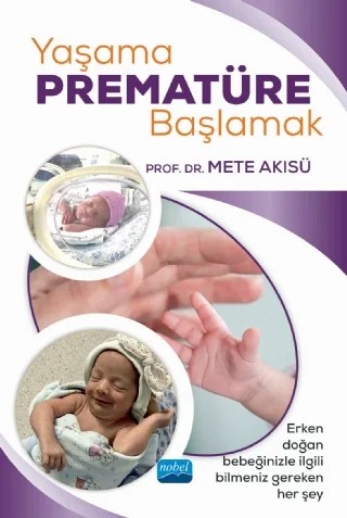 Yaşama Prematüre Başlamak – Mete Akısü – Nobel Akademik Yayıncılık kitap kapağı