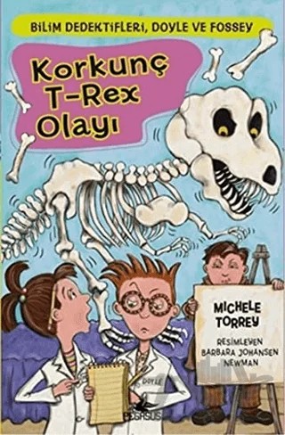 Korkunç T-Rex Olayı – Michele Torrey – Pegasus Çocuk Yayınları kitap kapağı