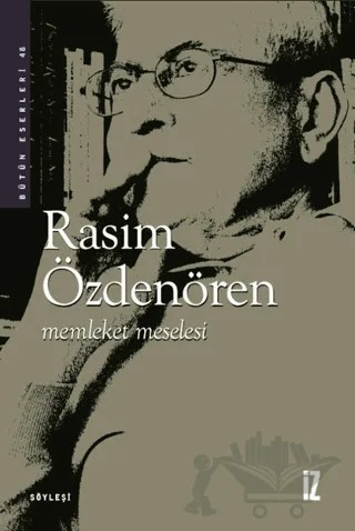 Memleket Meselesi – Rasim Özdenören – İz Yayıncılık kitap kapağı