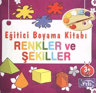 Eğitici Boyama Kitabı - Renkler ve Şekiller – Kolektif – Parıltı Yayınları kitap kapağı