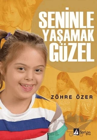 Seninle Yaşamak Güzel – Zöhre Özer – Karina Kitap kitap kapağı