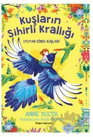 Kuşların Sihirli Krallığı - Uyuyan Sinek Kuşları – Anne Booth – Doğan Çocuk kitap kapağı