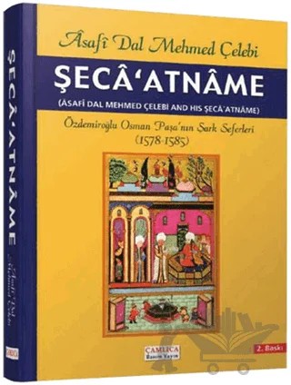 Şeca’atname – Asafi Dal Mehmed Çelebi – Çamlıca Basım Yayın kitap kapağı