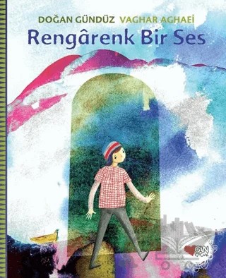Rengarenk Bir Ses – Doğan Gündüz – Can Çocuk Yayınları kitap kapağı