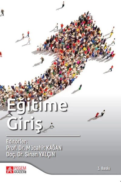 Eğitime Giriş – Mücahit Kağan, Bünyamin Ateş, Durdağı Akan, Ersin Türe – Pegem Akademi Yayıncılık kitap kapağı