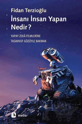 İnsanı İnsan Yapan Nedir? – Fidan Terzioğlu – Metis Yayınları kitap kapağı