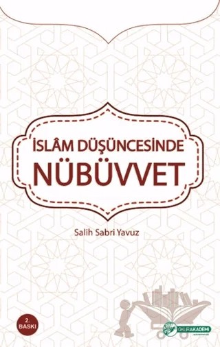 İslam Düşüncesinde Nübüvvet – Salih Sabri Yavuz – Okur Akademi kitap kapağı