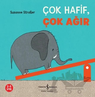 Çok Hafif, Çok Ağır – Susanne Straßer – İş Bankası Kültür Yayınları kitap kapağı