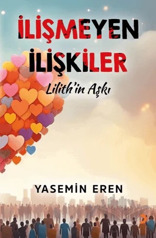İlişmeyen İlişkiler – Yasemin Eren – Cinius Yayınları kitap kapağı