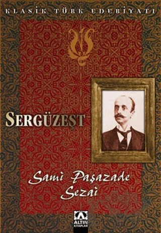 Sergüzeşt – Sami Paşazade Sezai – Altın Kitaplar kitap kapağı