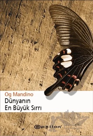 Dünyanın En Büyük Sırrı – Og Mandino – Epsilon Yayınevi kitap kapağı