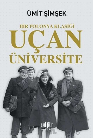 Uçan Üniversite – Ümit Şimşek – Akıl Fikir Yayınları kitap kapağı