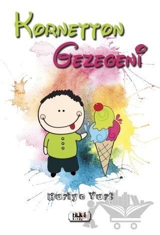 Kornetton Gezegeni – Huriye Yurt – Tilki Kitap kitap kapağı