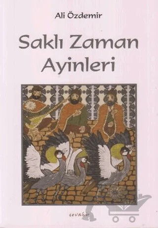 Saklı Zaman Ayinleri – Ali Özdemir – Cevahir Yayınları kitap kapağı