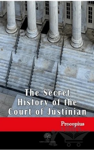 The Secret History of the Court of Justinian – Procopius – Platanus Publishing kitap kapağı