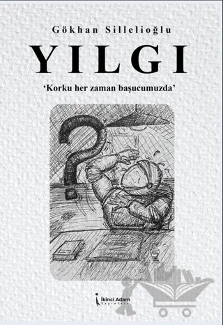 Yılgı – Gökhan Sillelioğlu – İkinci Adam Yayınları kitap kapağı