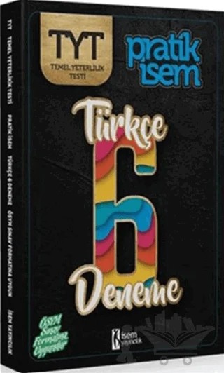 2019 Pratik İsem TYT Türkçe 6 Deneme – Kolektif – İSEM Yayıncılık kitap kapağı
