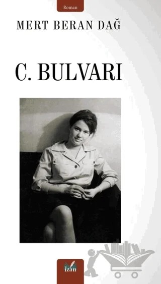 C. Bulvarı – Mert Beran Dağ – İzan Yayıncılık kitap kapağı
