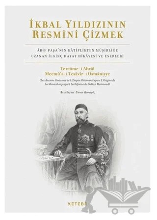 İkbal Yıldızının Resmini Çizmek – Ensar Karagöz – Ketebe Yayınları kitap kapağı