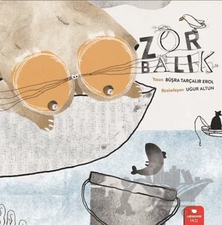 Zor Balık – Büşra Tarçalır Erol – Redhouse Kidz Yayınları kitap kapağı