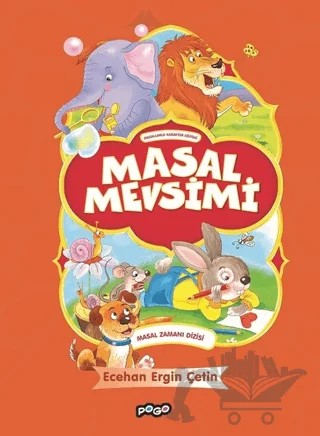 Masal Zamanı Dizisi - Masal Mevsimi – Ecehan Ergin Çetin – Pogo Çocuk kitap kapağı