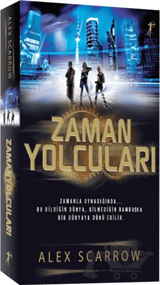 Zaman Yolcuları – Alex Scrrow – Artemis Yayınları kitap kapağı