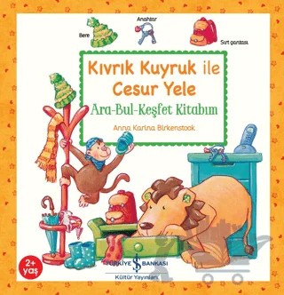 Kıvrık Kuyruk İle Cesur Yele – Anna Karina Birkenstock – İş Bankası Kültür Yayınları kitap kapağı