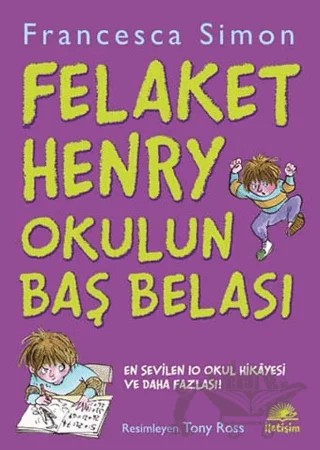 Felaket Henry Okulun Baş Belası – Francesca Simon – İletişim Yayınevi kitap kapağı