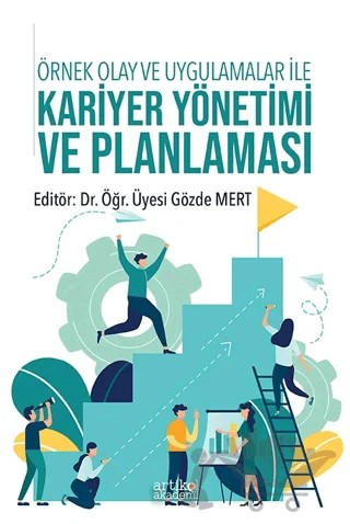 Örnek Olay ve Uygulamalar ile Kariyer Yönetimi ve Planlaması – Kolektif – Artikel Akademi kitap kapağı