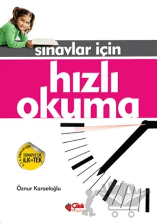Sınavlar İçin Hızlı Okuma – Öznür Karaeloğlu – Çilek Kitaplar kitap kapağı
