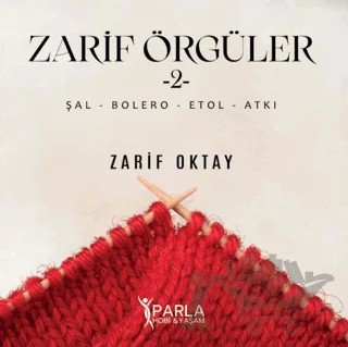 Zarif Örgüler 2 – Zarif Oktay – Parlayan Kitap kitap kapağı
