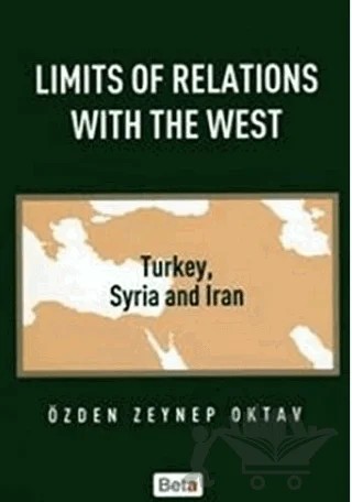 Limits Of Relations With The West – Özden Zeynep Oktav – Beta Yayınevi kitap kapağı