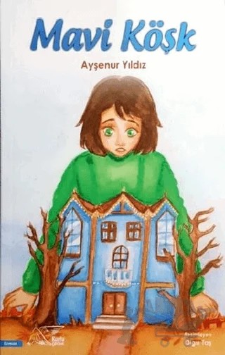 Mavi Köşk – Ayşenur Yıldız – Kuytu Yayınları kitap kapağı