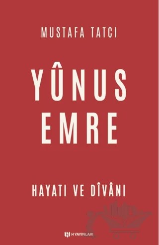 Yunus Emre – Mustafa Tatcı – H Yayınları kitap kapağı